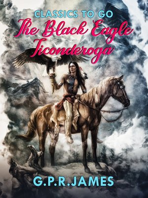 cover image of The Black Eagle; Ticonderoga